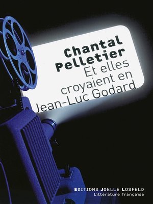 cover image of Et elles croyaient en Jean-Luc Godard